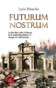 Futurum Nostrum Lucio Peñacoba ediciones Lacre
